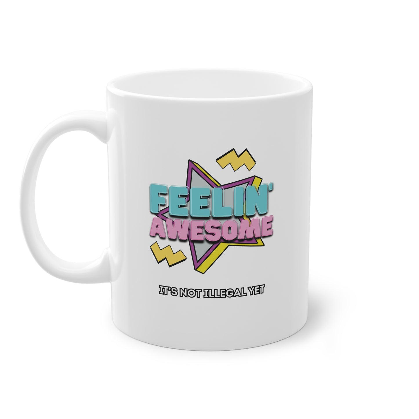 Feelin' Awesome Mug