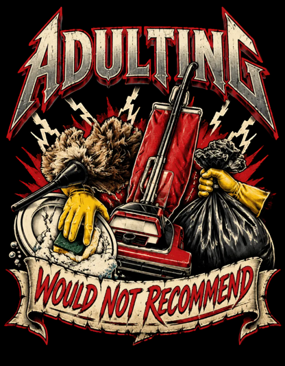 Adulting: Would Not Recommend